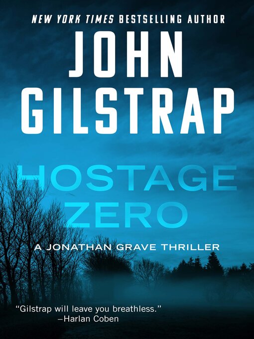 Title details for Hostage Zero by John Gilstrap - Wait list